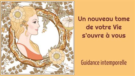 Un Nouveau Tome De Votre Vie Souvre Vous Guidance Intemporelle