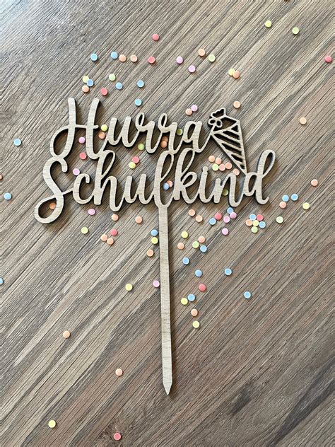 Cake Topper Hurra Schulkind Einschulung Schulstart Etsy De