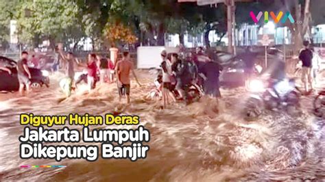 Video Kepungan Banjir Yang Bikin Jakarta Lumpuh Youtube