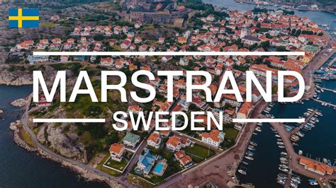 Dive Into Swedish Summer A Stunning Drone Tour Of Marstrand S