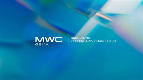 Mobile World Congress Will Bring These Brands On Floor To Announce Their Products The Tech Outlook