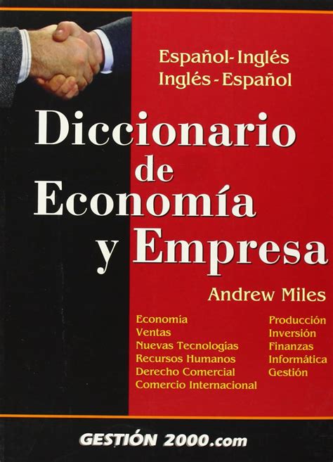 Diccionario De Econom A Y Empresa Espa Ol Ingl S Ingl S Espa Ol