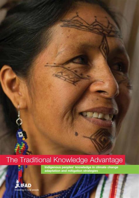 The Traditional Knowledge Advantage Indigenous Peoples Knowledge In