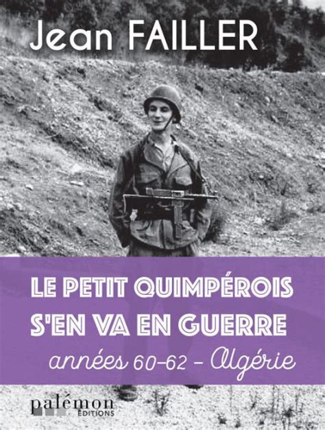 Le Petit Quimp Rois S En Va En Guerre M Moires Tome By Jean