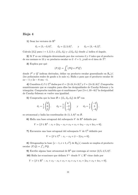 Hoja 4 ÁLGEBRA LINEAL Hoja 4 1 Sean los vectores deR 3 u 1 5