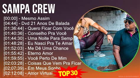 S A M P A C R E W Mix 30 Maiores Sucessos ~ Top Latin Samba Brazilian