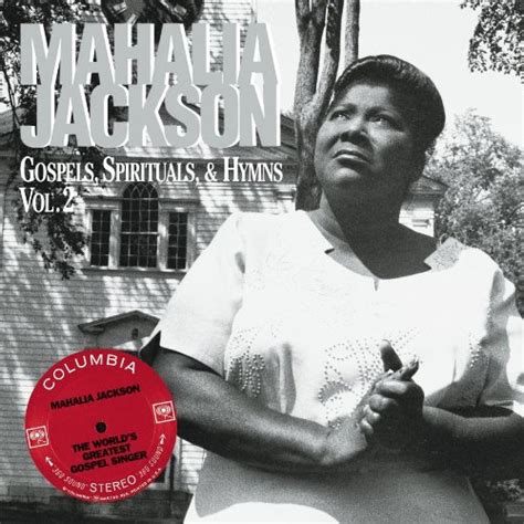 Mahalia Jackson Gospels Spirituals Hymns Vol 2 Amazon Music