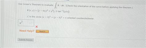 Solved Use Green S Theorem To Evaluate C F Dr Check The Chegg