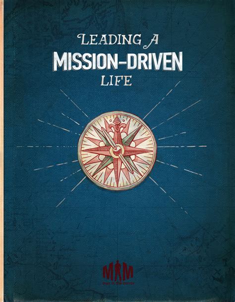 Leading A Mission Driven Life 6 Week Study Guide Man In The Mirror