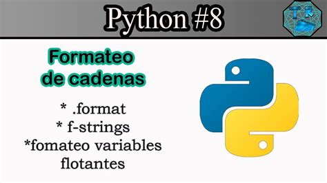 Formateo De Cadenas En Python Format F Strings Variables