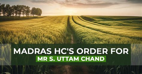 Madras Hc Cancels Reassessment Of Agricultural Land Initiate Beyond 4y