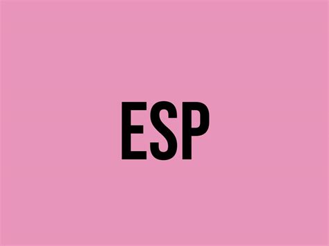 What Does Esp Mean Meaning Uses And More Fluentslang