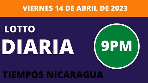 Resultados Diaria 9 00 PM Loto Nicaragua Hoy Viernes 14 Abril 2023