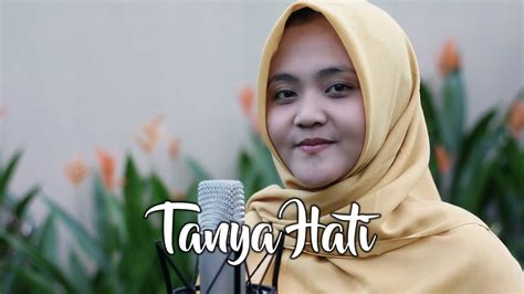 Pasto Tanya Hati Farisa Tirta Cover Lirik YouTube