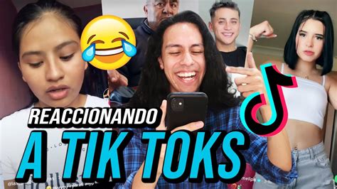 Reaccionando A Tik Toks Y A Sus Comentarios Youtube