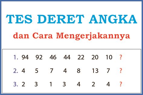 Tes Deret Angka Dan Cara Mengerjakannya Psikotes Dunia Kerja