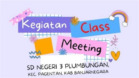 50 Ide Kegiatan Class Meeting Yang Menghibur Mendidik And Kreatif Pentas Seni Hingga Lomba