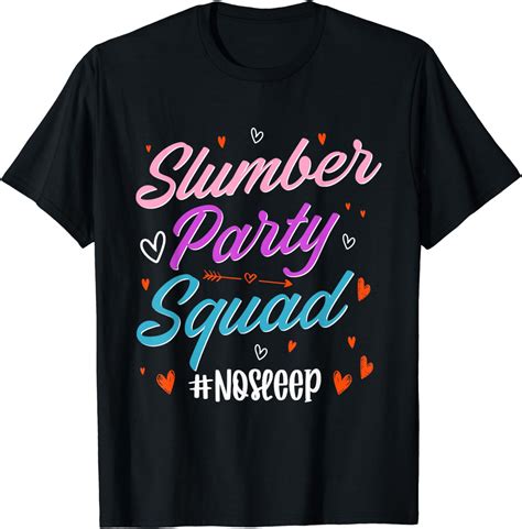 Slumber Party Squad No Sleep Funny Sleepover T Shirt