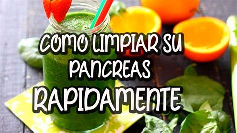 Como Limpiar Su P Ncreas Con Este Jugo Naturalmente Jugo Natural