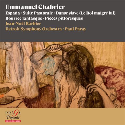 Emmanuel Chabrier España Suite Pastorale Danse slave Bourrée