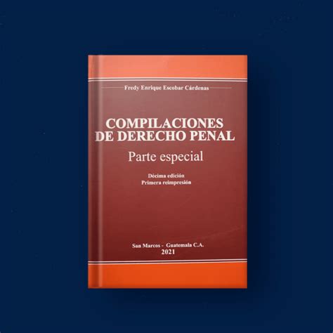 Compilaciones De Derecho Penal Parte Especial Editorial Estudiantil