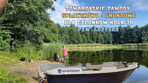 Zawody Wędkarskie Koła 70 PZW Poznań 8 maja 2022 YouTube