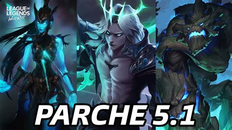 PARCHE 5 1 DE WILD RIFT LANZAMIENTO DE CAMPEONES SKINS EXCLUSIVAS