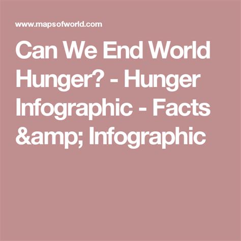 Can We End World Hunger Hunger Infographic Facts And Infographic