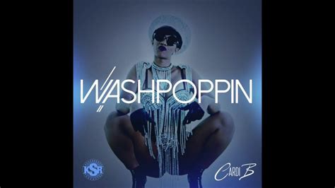 Cardi B Washpoppin Official Audio Youtube