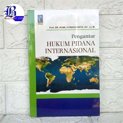 Jual Buku Pengantar Hukum Pidana Internasional Prof Dr Romli