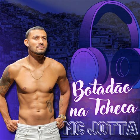 Botadão na Tcheca Single by Mc Jotta Spotify