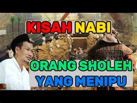 Gus Baha Kisah Nabi Orang Sholeh Yang Menipu Youtube