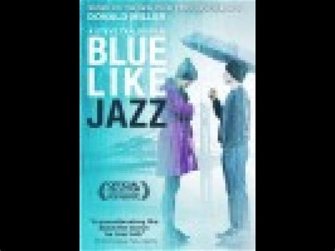 Blue Like Jazz Quotes. QuotesGram