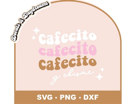 Cafecito Y Chisme SVG Cafecito Svg Design Cafecito Png Etsy