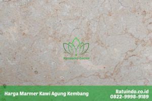 Harga Marmer Kawi Agung Kembang Murah Istimewa Ratuindo Group