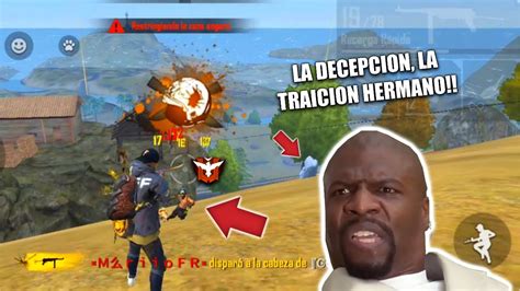 La Decepci N La Traici N Hermano Free Fire Random Mariiofr Youtube