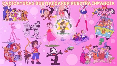 Caricaturas Que Marcaron Nuestra Infancia YouTube