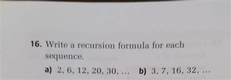 Solved 16 Write A Recursion Formula For Each Sequence A