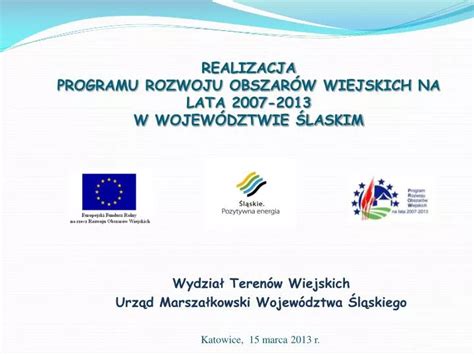 PPT REALIZACJA PROGRAMU ROZWOJU OBSZARÓW WIEJSKICH NA LATA 2007 2013