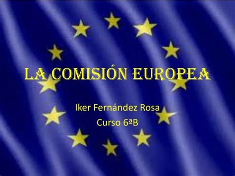 PPT La comisión Europea PowerPoint Presentation free download ID