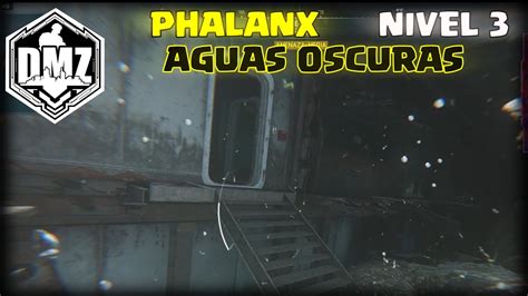 AGUAS OSCURAS MISION DMZ PHALANX NIVEL 3 WARZONE TEMPORADA 4