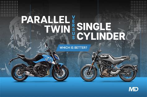 Single Cylinder Vs Parallel Twin Which Is Better Motodeal