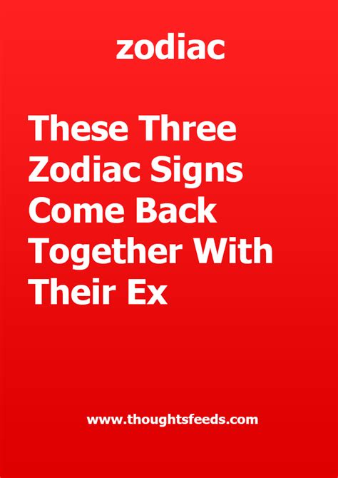 These Three Zodiac Signs Come Back Together With Their Ex Zodiac