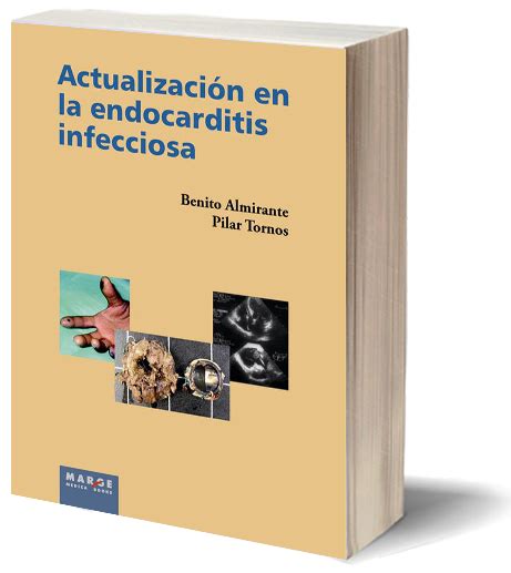 Actualizaci N En La Endocarditis Infecciosa Marge Books