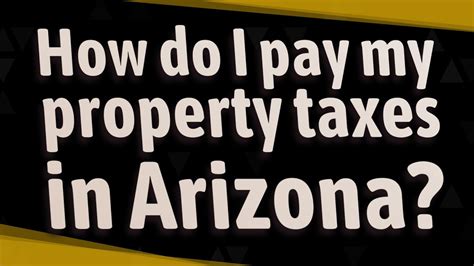 How Do I Pay My Property Taxes In Arizona YouTube