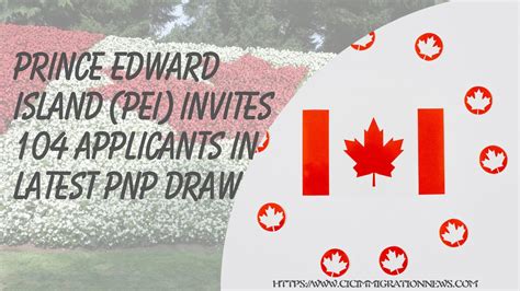 Prince Edward Island Invites Applicants Latest Pnp Draw