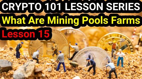 What Are Mining Pools Farms Crypto Lesson Witty Kuya