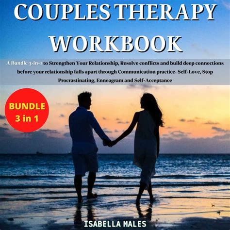 Couples Therapy Workbook A Bundle 3 In 1 To Strengthen Your