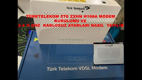 TÜRK TELEKOM MODEM ZTE zxhn h168a 5ghz Etkinleştirme ve wifi Port