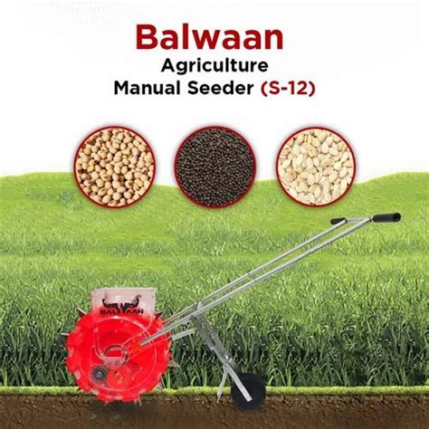 Stainless Steel Balwaan S 12 Agricultural 12T Manual Seeder At 5900